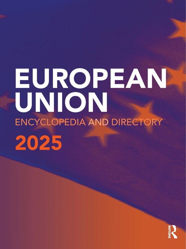 EU Encyclopedia and Directory 2025 by Europa Publications, Hardcover | Indigo Chapters