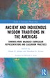 Ancient and Indigenous Wisdom Traditions in the Americas by Ehaab Abdou, Hardcover | Indigo Chapters