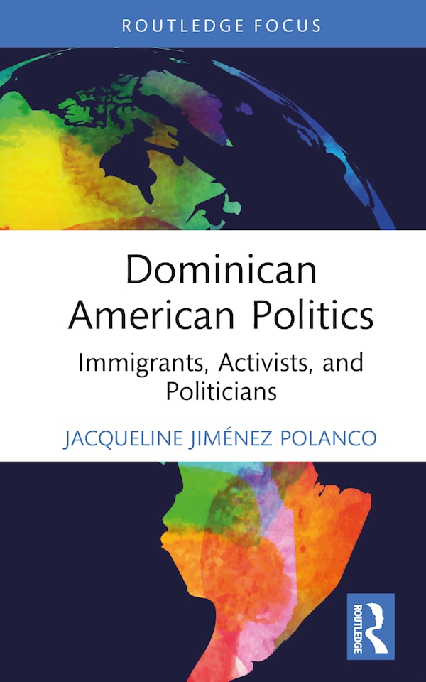Dominican American Politics by Jacqueline Jiménez Polanco, Hardcover | Indigo Chapters