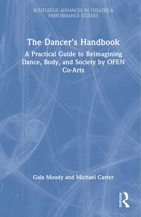The Dancer's Handbook by Gala Moody, Hardcover | Indigo Chapters