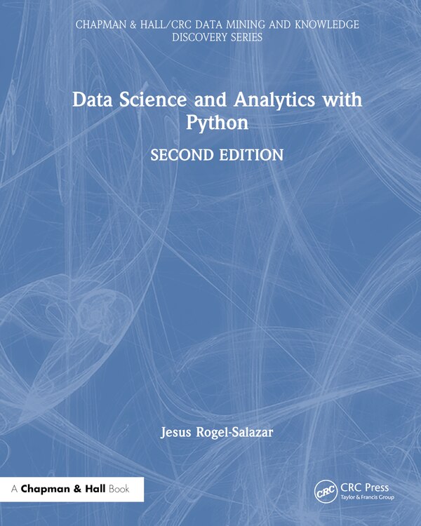 Data Science and Analytics with Python by Jesus Rogel-salazar, Hardcover | Indigo Chapters