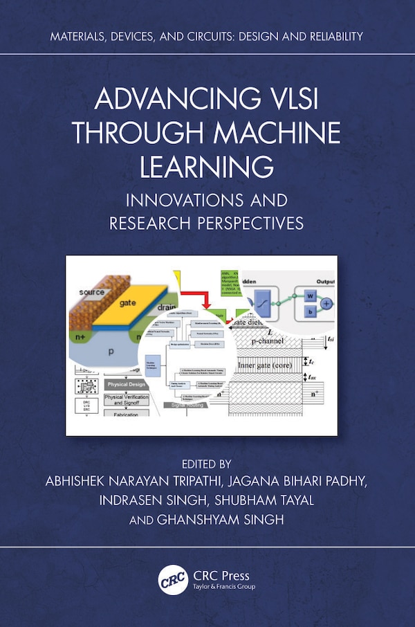 Advancing VLSI through Machine Learning by Abhishek Narayan Tripathi, Hardcover | Indigo Chapters