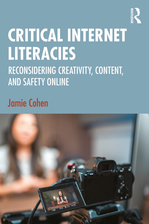 Critical Internet Literacies by Jamie Cohen, Paperback | Indigo Chapters