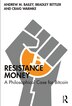 Resistance Money by Andrew M. Bailey, Paperback | Indigo Chapters