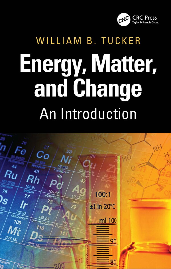 Energy Matter and Change by William B. Tucker, Paperback | Indigo Chapters