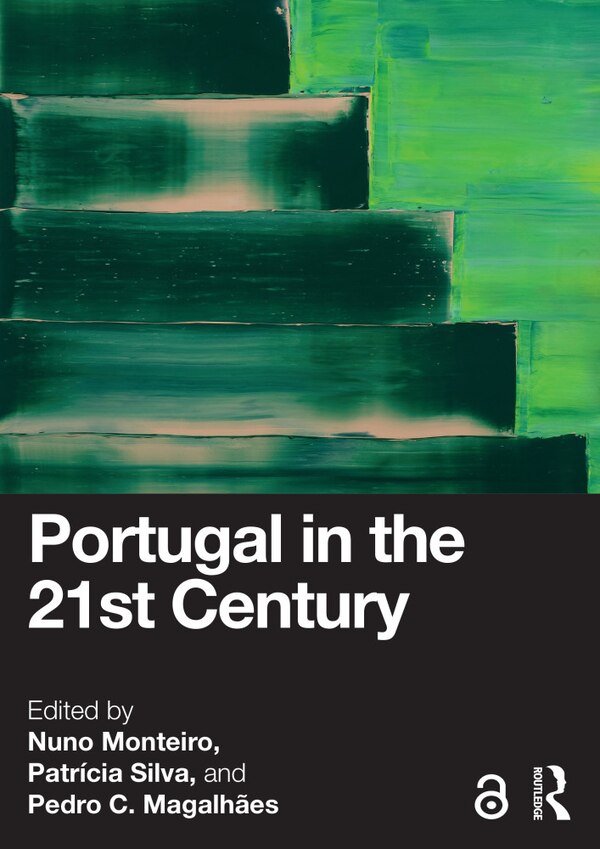 Portugal in the 21st Century by Nuno Monteiro, Paperback | Indigo Chapters