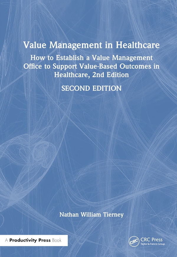 Value Management in Healthcare by Nathan William Tierney, Hardcover | Indigo Chapters
