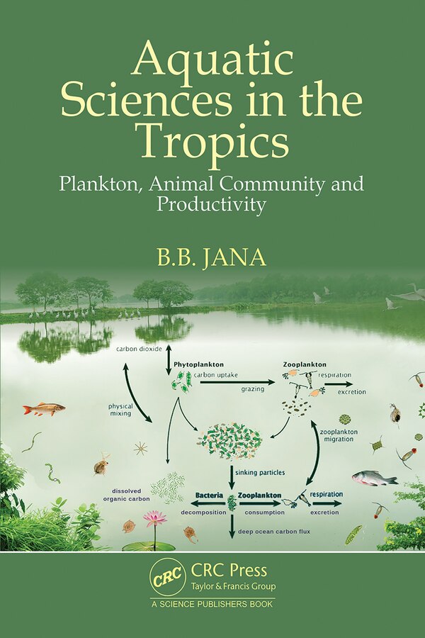 Aquatic Sciences in the Tropics by B. B. Jana, Hardcover | Indigo Chapters