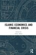 Islamic Economics and Financial Crisis by Erhan Akkas, Hardcover | Indigo Chapters