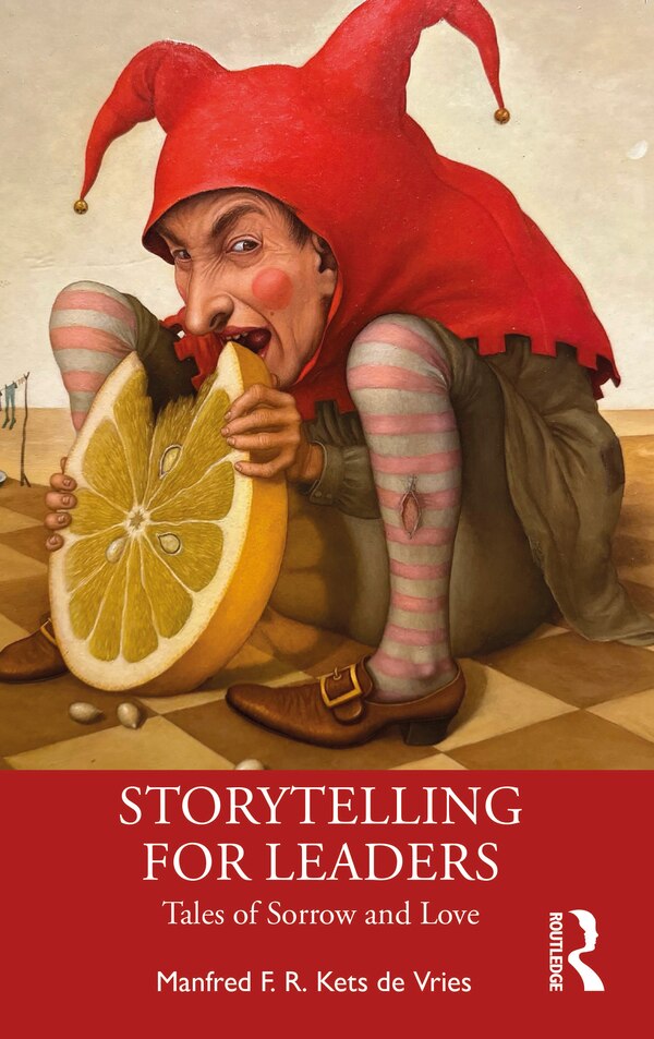 Storytelling for Leaders by Manfred F. R. Kets de Vries, Paperback | Indigo Chapters