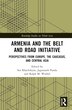 Armenia and the Belt and Road Initiative by Sos Khachikyan, Hardcover | Indigo Chapters