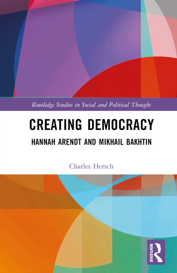 Creating Democracy by Charles Hersch, Hardcover | Indigo Chapters