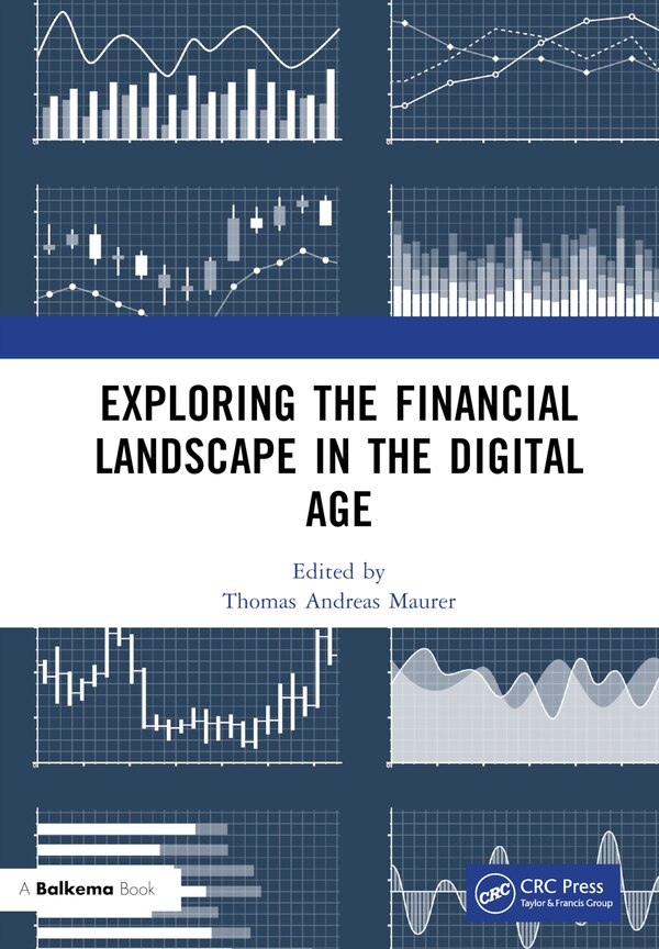 Exploring the Financial Landscape in the Digital Age by Thomas Andreas Maurer, Hardcover | Indigo Chapters