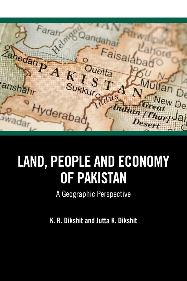 Land People and Economy of Pakistan by K. R. Dikshit, Paperback | Indigo Chapters