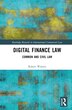 Digital Finance Law by Robert Walters, Hardcover | Indigo Chapters