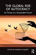 The Global Rise of Autocracy by Barbara Wejnert, Paperback | Indigo Chapters