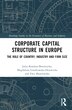 Corporate Capital Structure in Europe by Julia Koralun-bere, Hardcover | Indigo Chapters