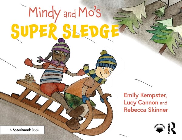 Mindy and Mo's Super Sledge by Rebecca Skinner, Paperback | Indigo Chapters