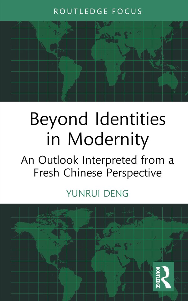 Beyond Identities in Modernity by Yunrui Deng, Hardcover | Indigo Chapters