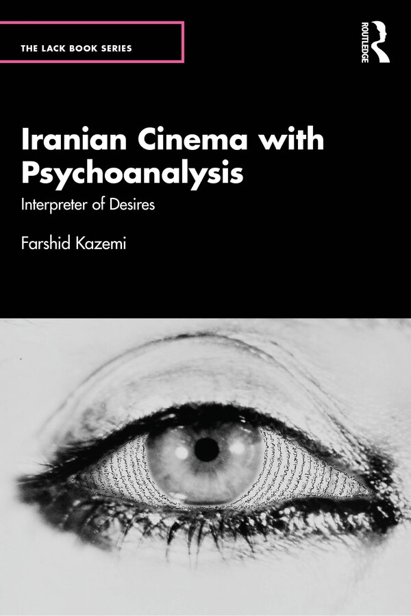 Iranian Cinema with Psychoanalysis by Farshid Kazemi, Paperback | Indigo Chapters