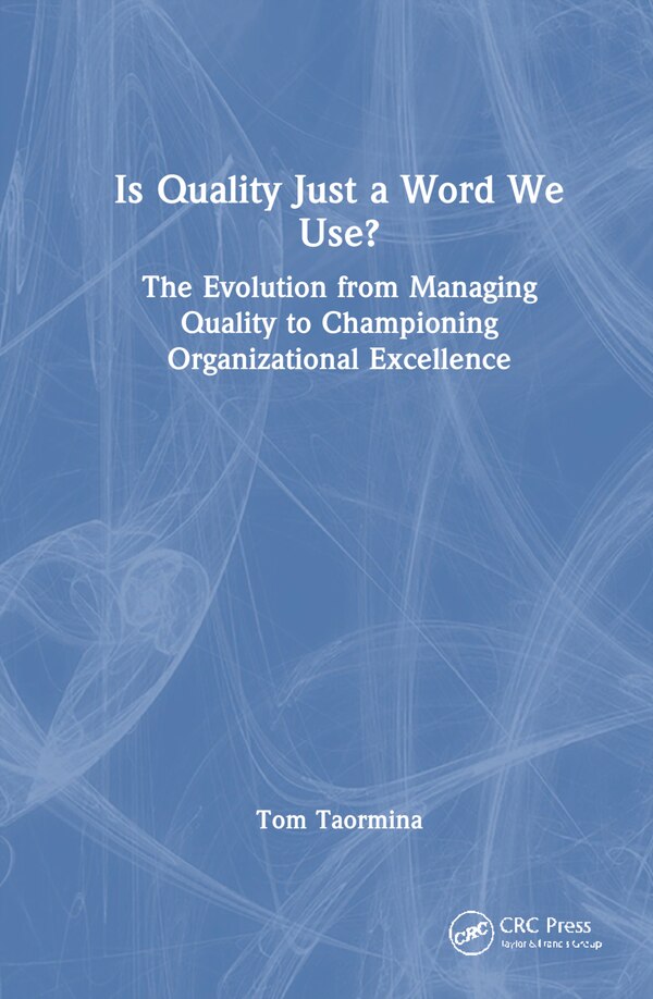 Is Quality Just a Word We Use? by Tom Taormina, Hardcover | Indigo Chapters