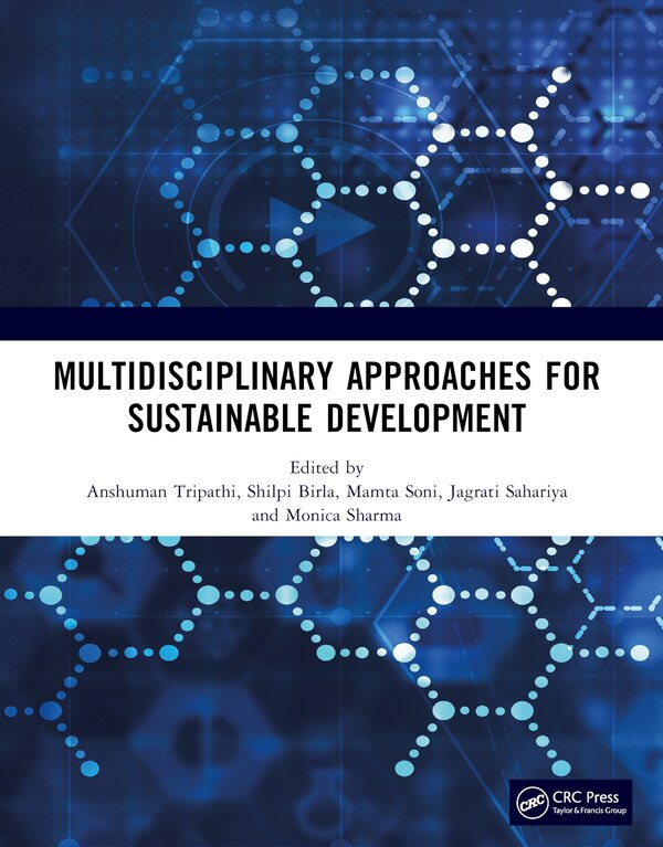 MULTIDISCIPLINARY APPROACHES FOR SUSTAINABLE DEVELOPMENT by Anshuman Tripathi, Paperback | Indigo Chapters