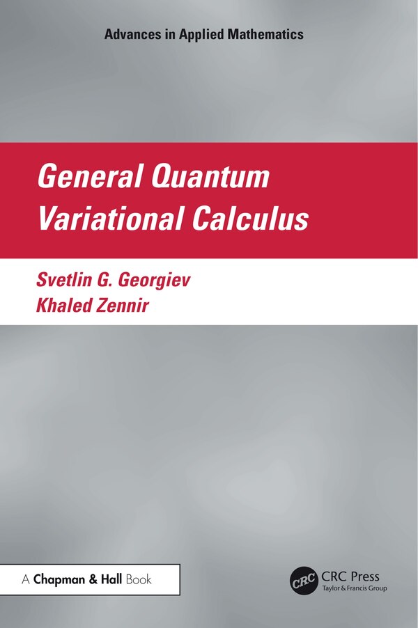General Quantum Variational Calculus by Svetlin G. Georgiev, Paperback | Indigo Chapters