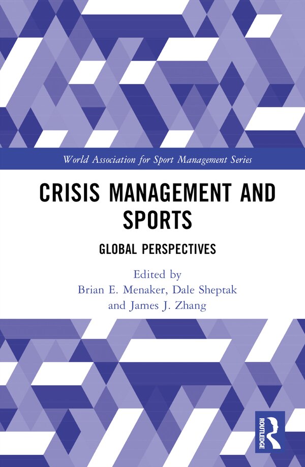 Crisis Management and Sports by Brian E. Menaker, Hardcover | Indigo Chapters