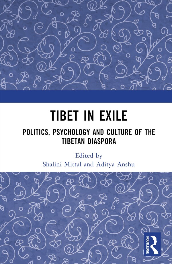 Tibet in Exile by Shalini Mittal, Hardcover | Indigo Chapters
