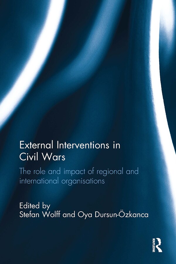External Interventions in Civil Wars by Stefan Wolff, Paperback | Indigo Chapters