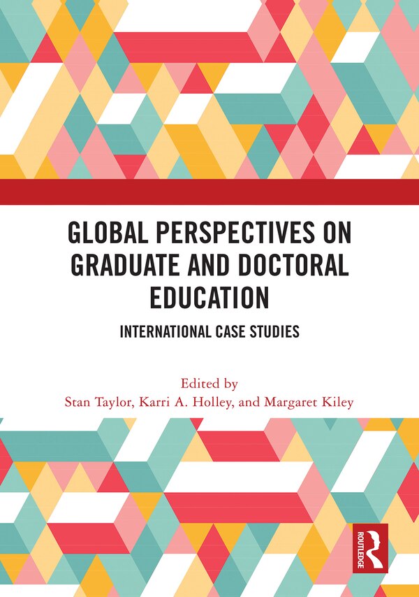 Global Perspectives on Graduate and Doctoral Education by Stan Taylor, Hardcover | Indigo Chapters