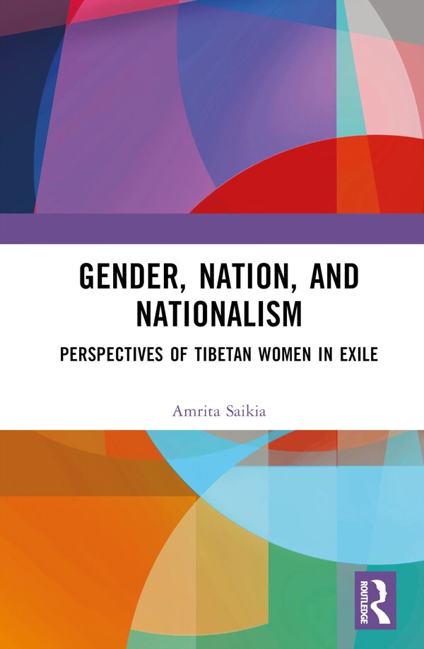 Gender Nation and Nationalism by Amrita Saikia, Hardcover | Indigo Chapters