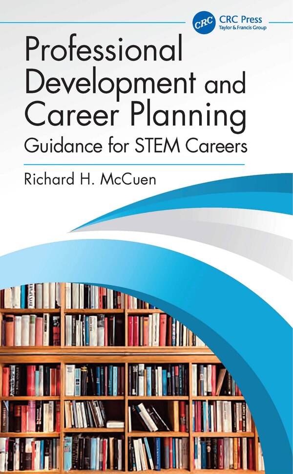 Professional Development and Career Planning by Richard H. Mccuen, Hardcover | Indigo Chapters