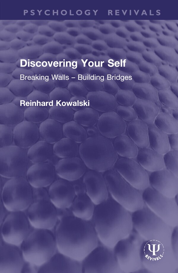 Discovering Your Self by Reinhard Kowalski, Hardcover | Indigo Chapters