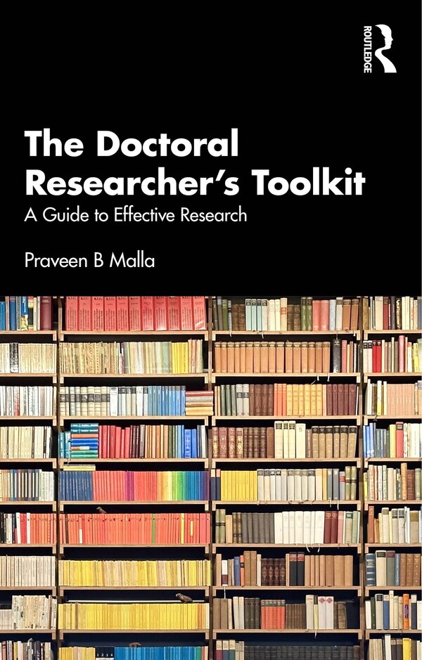 The Doctoral Researcher's Toolkit by Praveen B Malla, Paperback | Indigo Chapters