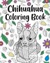 Chihuahua Coloring Book by Paperland Paperland, Paperback | Indigo Chapters