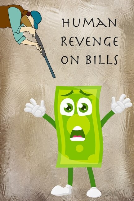 Human Revenge on Bills by Gabriel Bachheimer, Paperback | Indigo Chapters