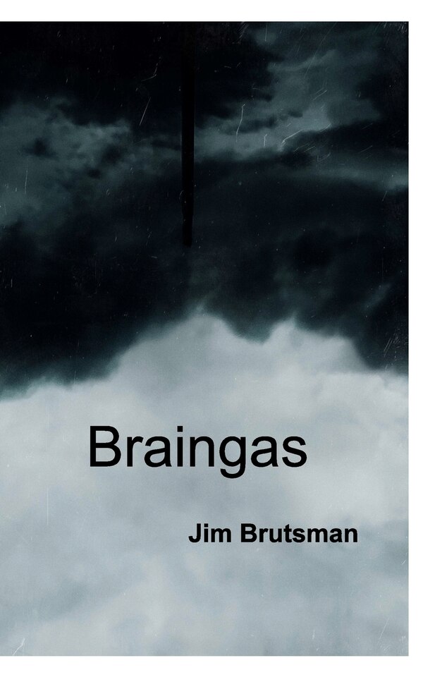 Braingas by Jim Brutsman, Paperback | Indigo Chapters
