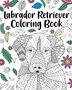 Labrador Retriever Coloring Book by Paperland Paperland, Paperback | Indigo Chapters