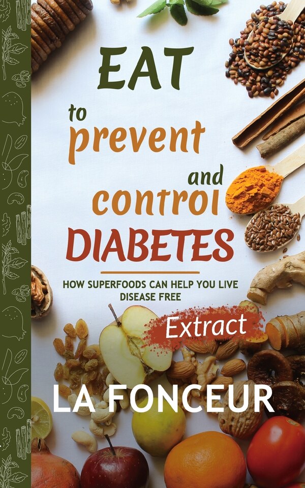 Eat to Prevent and Control Diabetes (Full Color Print) by La Fonceur, Paperback | Indigo Chapters