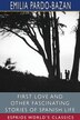 First Love and Other Fascinating Stories of Spanish Life (Esprios Classics) by Emilia Pardo-Bazan, Paperback | Indigo Chapters
