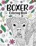 Boxer Dog Coloring Book by Paperland Paperland, Paperback | Indigo Chapters
