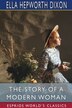 The Story of a Modern Woman (Esprios Classics) by Ella Hepworth Dixon, Paperback | Indigo Chapters
