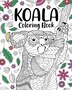 Koala Coloring Book by Paperland Paperland, Paperback | Indigo Chapters