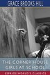 The Corner House Girls at School (Esprios Classics) by Grace Brooks Hill, Paperback | Indigo Chapters