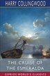 The Cruise of the Esmeralda (Esprios Classics) by Harry Collingwood, Paperback | Indigo Chapters