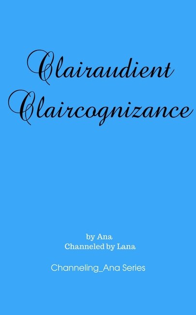 Clairaudient Claircognizance by Lana Lana, Paperback | Indigo Chapters