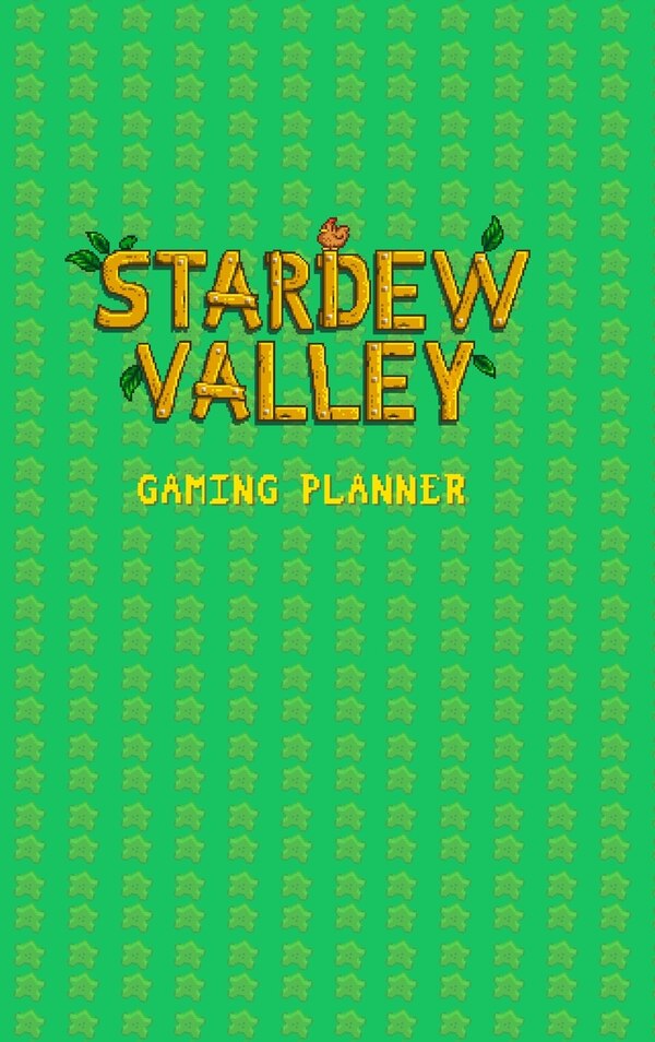 Stardew Valley Gaming Planner and Checklist by Yellowroom Studios, Hardcover | Indigo Chapters