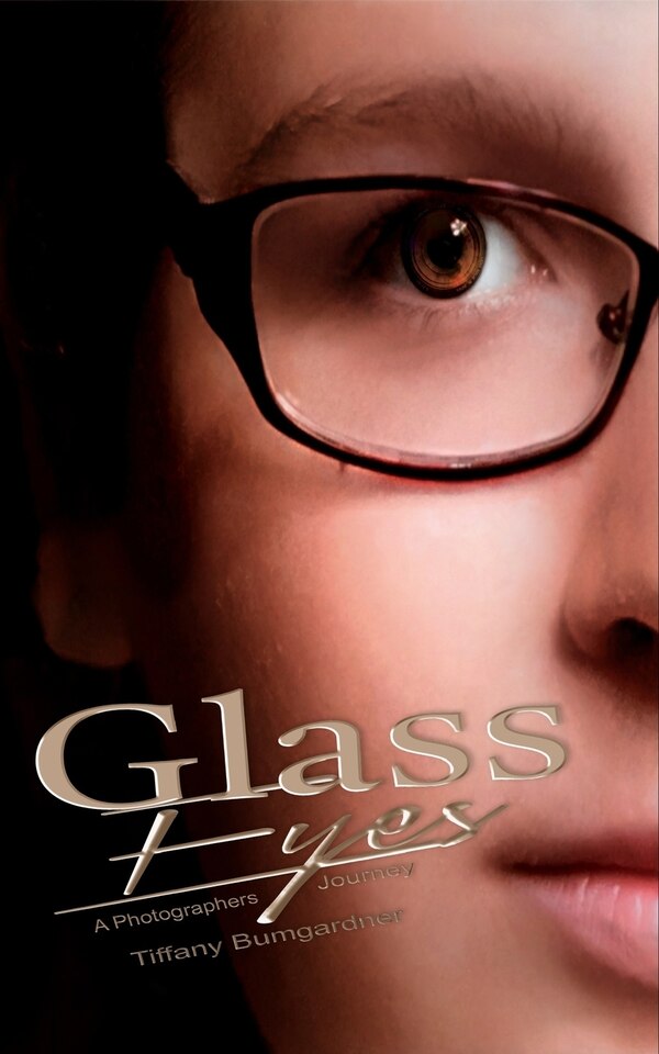 Glass Eyes by Tiffany Bumgardner, Paperback | Indigo Chapters