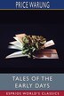 Tales of the Early Days (Esprios Classics) by Price Warung, Paperback | Indigo Chapters